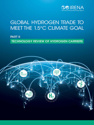cover image of Global hydrogen trade to meet the 1.5°C climate goal, Part II